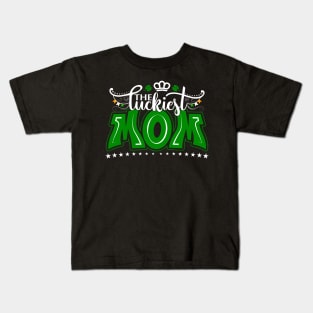 The Luckiest MOM-Saint Patrick's Day Tee Kids T-Shirt